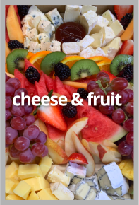 cheese & fruit