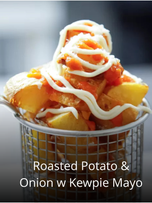 Roasted Potato & Onion w Kewpie Mayo